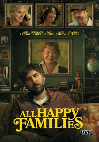 All Happy Families (Josh Radnor Becky Ann Baker Rob Huebel John Ashton) DVD