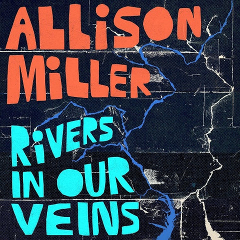 Allison Miller Rivers In Our Veins New CD