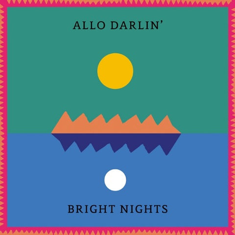 ALLO DARLIN Bright Nights New CD Presale