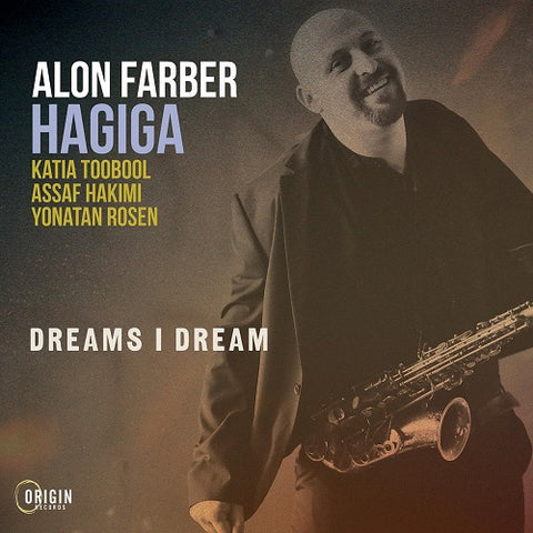 Alon Farber Hagiga Dreams I Dream New CD Presale