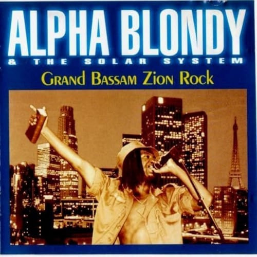 Alpha Blondy Grand Bassam Zion Rock New CD Presale