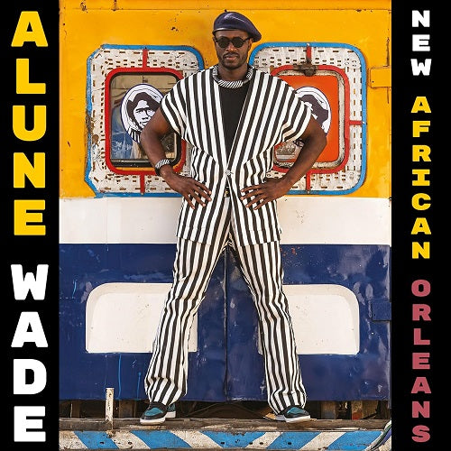 Alune Wade New African Orleans New CD Presale