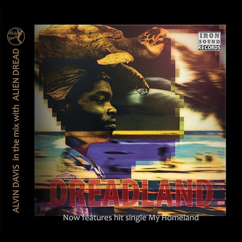 Alvin Davis & Alien Dread Dreadland And New CD Presale