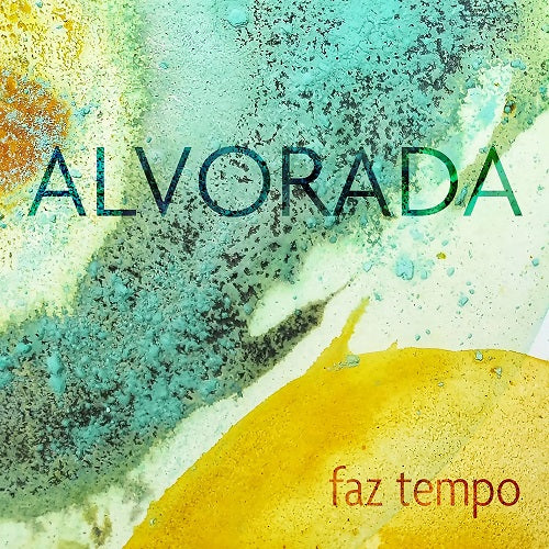 Alvorada Faz tempo New CD