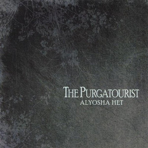 Alyosha Het The Purgatourist New CD