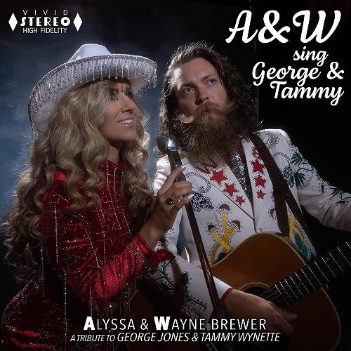 Alyssa & Wayne Brewer A&W Sing George & Tammy A W And New CD