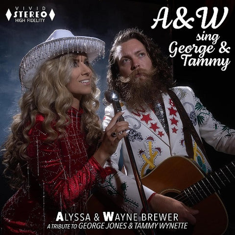 Alyssa & Wayne Brewer A&W Sing George & Tammy A W And New CD