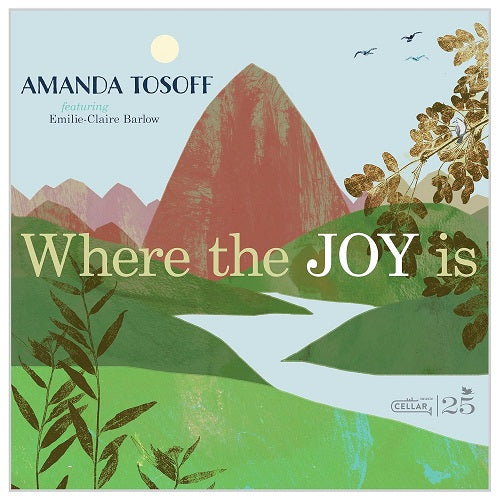 Amanda Tosoff Where the Joy Is New CD Presale