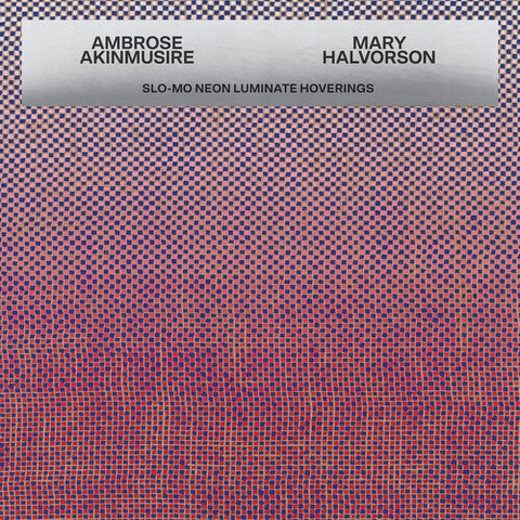 AMBROSE AKINMUSIRE MARY HALV Slo-mo Neon Luminate Hoverings Slo mo CD Presale