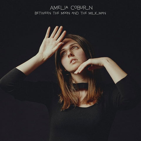 Amelia Coburn Between the Moon and the Milkman & New CD