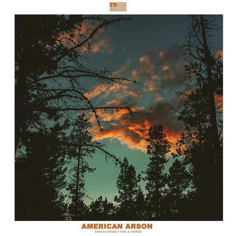 AMERICAN ARSON Sand & Cinder Tide & Timber And New CD