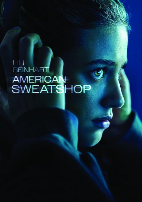 American Sweatshop (Lili Reinhart Daniela Melchior) New DVD Presale