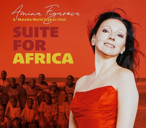 AMINA FIGAROVA & MATSIKO WORLD ORPHAN CHOIR Suite For Africa And New CD