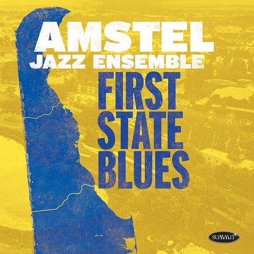 Amstel Jazz Ensemble First State Blues New CD Presale