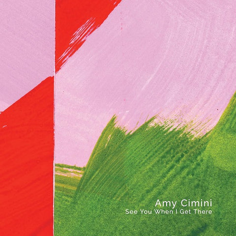 Amy Cimini See You When I Get There New CD Presale