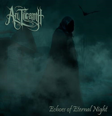 An Toramh Echoes Of Eternal Night New CD Presale