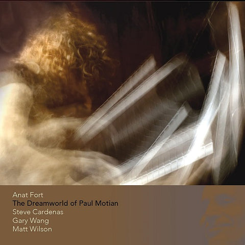 Anat Fort The Dreamworld of Paul Motion New CD Presale