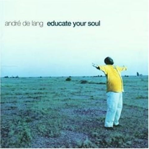 Andre de Lange Educate Your Soul New CD