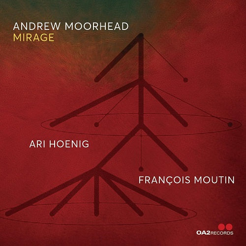 Andrew Moorhead Mirage New CD Presale