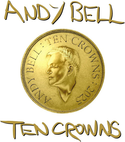 Andy Bell Ten Crowns New CD Presale