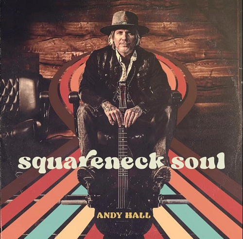 Andy Hall Squareneck Soul New CD