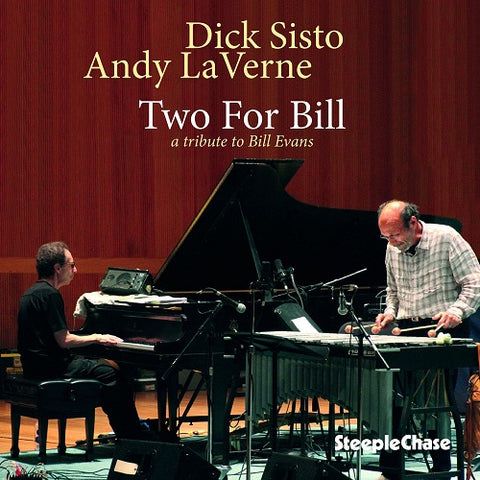 Andy LaVerne & Dick Sisto Two for Bill & New CD