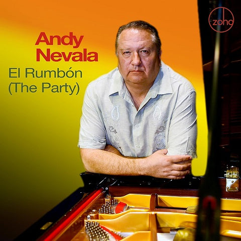 ANDY NEVALA El Rumbon The Party New CD Presale