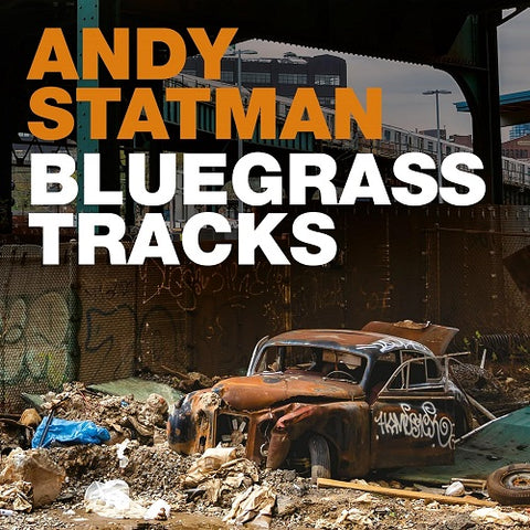 Andy Statman Bluegrass Tracks New CD