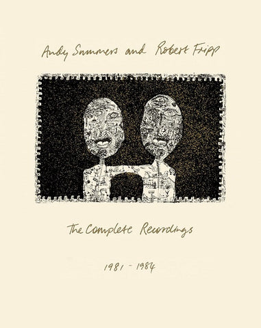 Andy Summers and Robert Fripp The Complete Recordings 1981 1984 & CD Presale