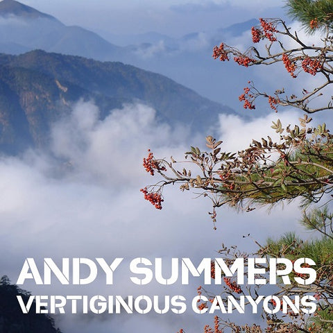 Andy Summers Summers Vertiginous Canyons New CD