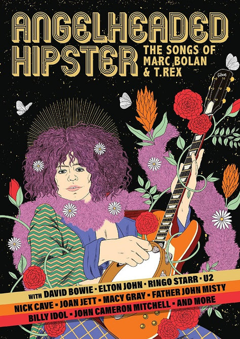 Angelheaded Hipster The Songs Of Marc Bolan And T Rex & New DVD Presale