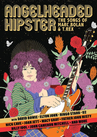Angelheaded Hipster The Songs Of Marc Bolan And T Rex & New DVD Presale