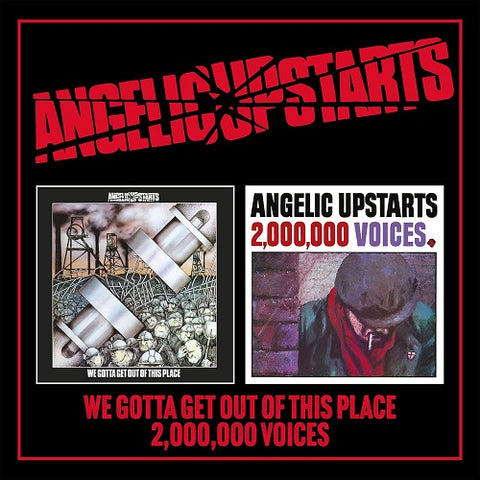 Angelic Upstarts We Gotta Get Out of This Place + Two Million Voices 2 Disc CD