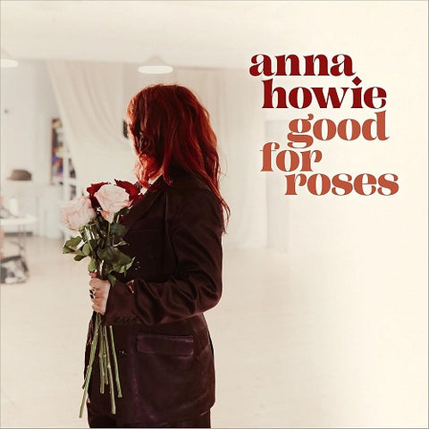 Anna Howie Good for Roses New CD Presale