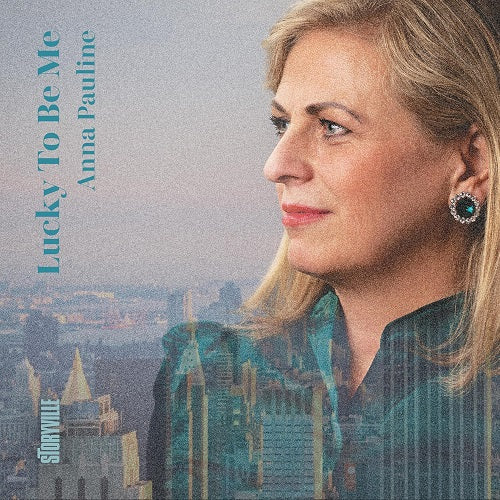 Anna Pauline Lucky to Be Me New CD Presale