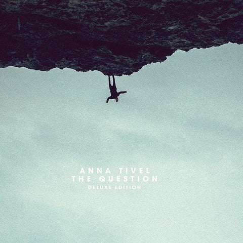 Anna Tivel The Question Deluxe Edition New CD Presale