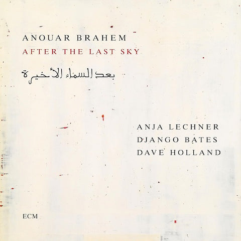 Anouar Brahem After The Last Sky New CD Presale