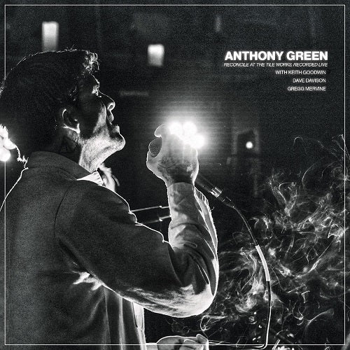 Anthony Green Reconcile at the Tile Works New CD Presale