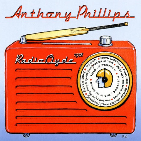 Anthony Phillips Radio Clyde 1978 Remastered & Expanded CD Edition CD Presale