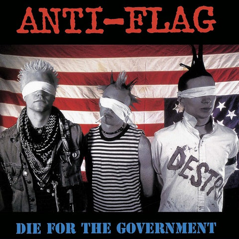 Anti-Flag Die for the Government Anti Flag New CD