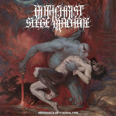 Antichrist Siege Machine Vengeance of Eternal Fire New CD