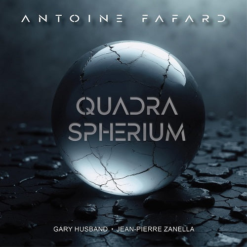 Antoine Fafard Quadra Spherium New CD + Booklet Presale