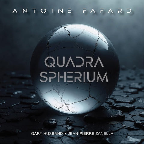 Antoine Fafard Quadra Spherium New CD + Booklet Presale