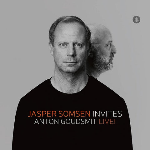 Anton Goudsmit Jasper Somsen Invites Anton Goudsmit Live New CD