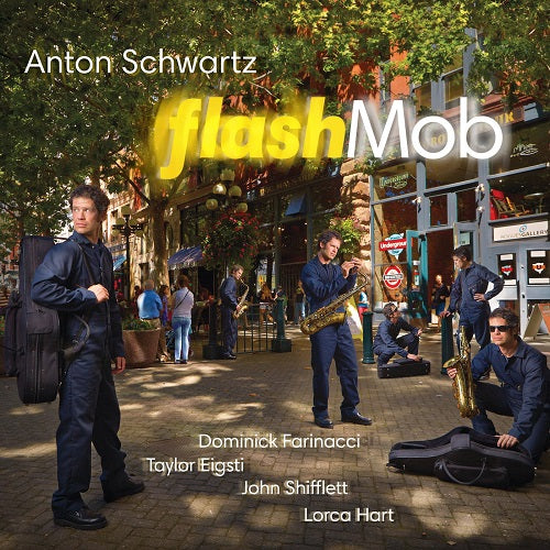 Anton Schwartz Flash Mob New CD Presale
