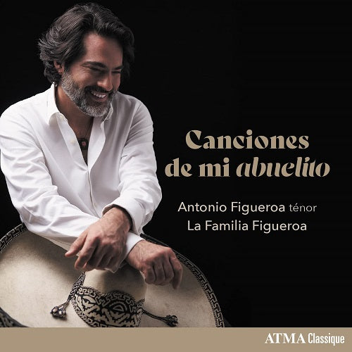 ANTONIO FIGUEROA Canciones De Mi Abuelito New CD