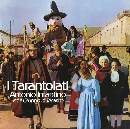 ANTONIO INFANTINO ED IL GRUPPO DI TRICARICO I Tarantolati New CD