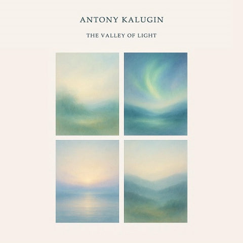 Antony Kalugin The Valley Of Light New CD Presale