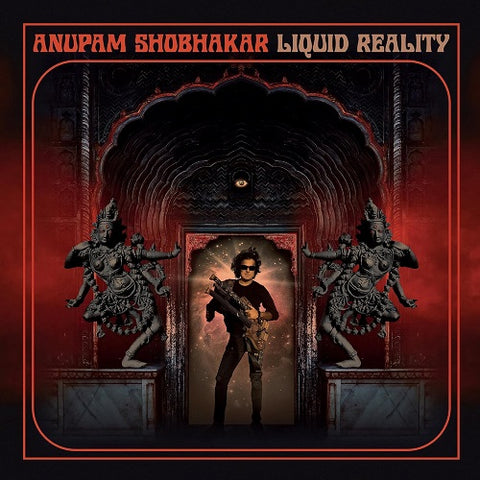 Anupam Shobhakar Liquid Reality New CD