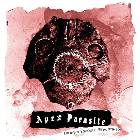 Apex Parasite Everybody Should Be Punished New CD Presale